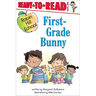 First-Grade Bunny: Ready-To-Read Level 1