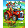 Tractor Coloring Book: Welcome to the countryside! Here you will find 60 beautiful tractors to color as you want.