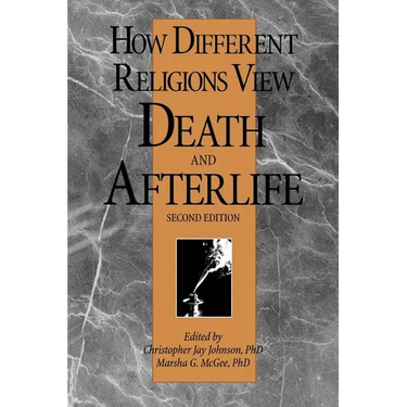 How Different Religions View Death and Afterlife, 2nd Edition