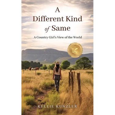 A Different Kind of Same: A Country Girl's View of the World