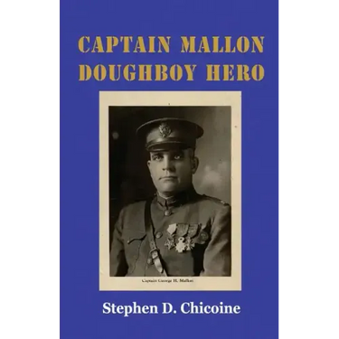 Captain Mallon: Doughboy Hero