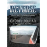 Reverse: Sometimes We Need to Take a Step Back in Order to Make a Better Move Forward.