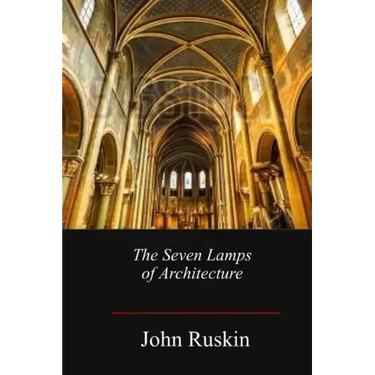 The Seven Lamps of Architecture