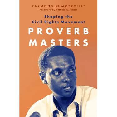Proverb Masters: Shaping the Civil Rights Movement