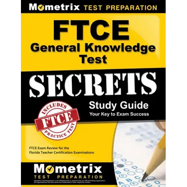 FTCE General Knowledge Test Secrets Study Guide: FTCE Exam Review for the Florida Teacher Certification Examinations