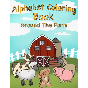 Alphabet Coloring Book: Around the Farm