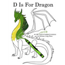 D Is For Dragon Coloring Book