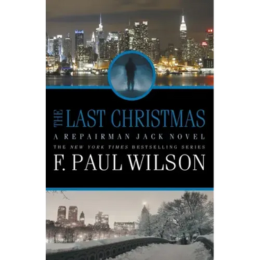 The Last Christmas: A Repairman Jack Novel