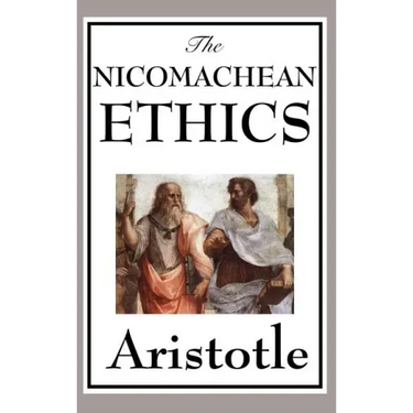 The Nicomachean Ethics