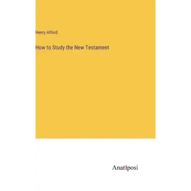 How to Study the New Testament