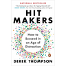 Hit Makers: How to Succeed in an Age of Distraction