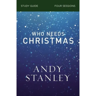 Who Needs Christmas Bible Study Guide