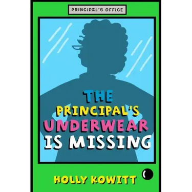 The Principal's Underwear Is Missing