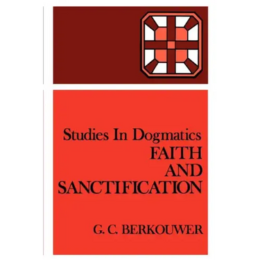 Faith and Sanctification