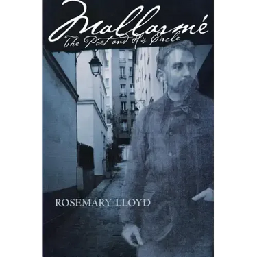 Mallarmé: The Poet and His Circle