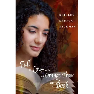 Fall in Love with an Orange Tree or a Book