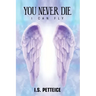 You Never Die