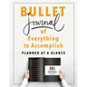 Bullet Journal of Everything to Accomplish Planner at a Glance