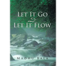 Let it Go and Let it Flow