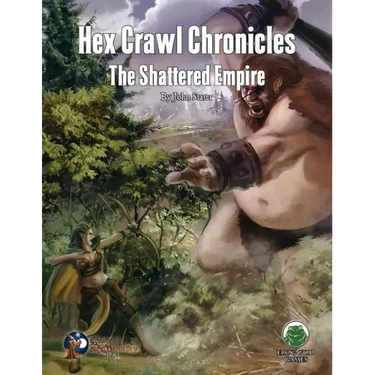 Hex Crawl Chronicles 4: The Shattered Empire - Swords & Wizardry