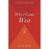Why I Came West