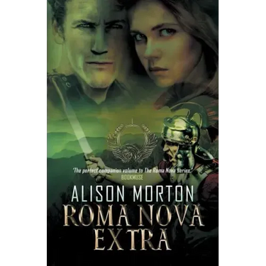 Roma Nova Extra: Short Stories spanning sixteen centuries set in a New Rome