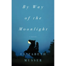 By Way of the Moonlight