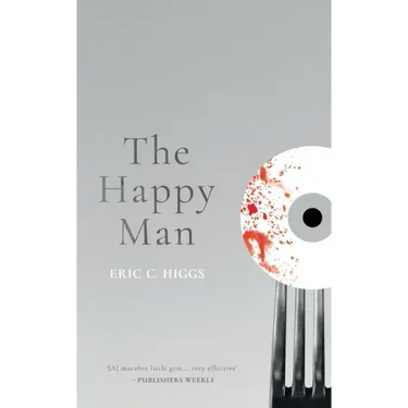 The Happy Man: A Tale of Horror
