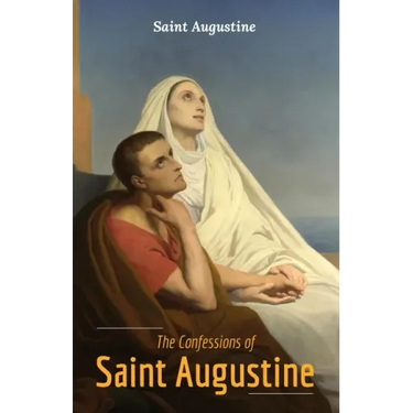 The Confessions of Saint Augustine