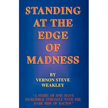 Standing at the Edge of Madness