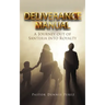 Deliverance Manual: A Journey Out of Santeria Into Royalty