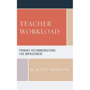 Teacher Workload: Primary Recommendations for Improvement