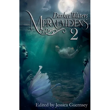 Mermaidens 2: Darker Waters