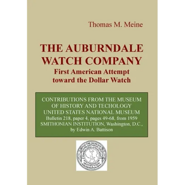 The Auburndale Watch Company: First American attempt toward the Dollar Watch