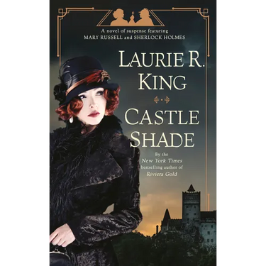 Castle Shade: A Novel of Suspense Featuring Mary Russell and Sherlock Holmes