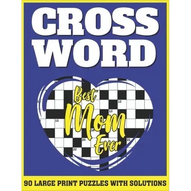 Crossword: Large Print Sunday Crossword Puzzles For Senior Mums As A Special Gift For Mothers