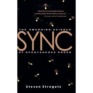 Sync: The Emerging Science of Spontaneous Order