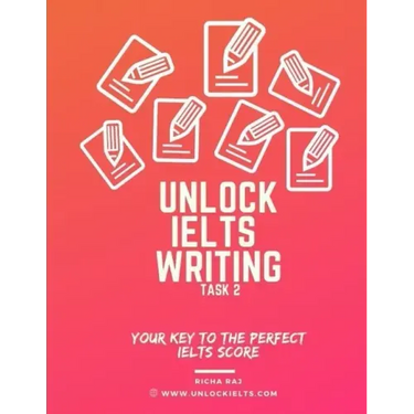 Unlock IELTS Writing Task 2: Your Key to the Perfect IELTS Score
