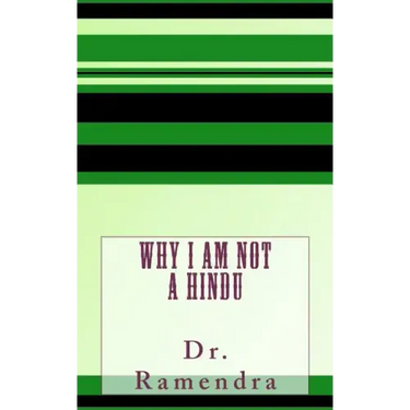 Why I am Not a Hindu