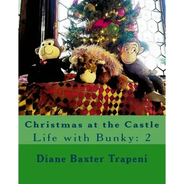 Christmas at the Castle: Life with Bunky: 2