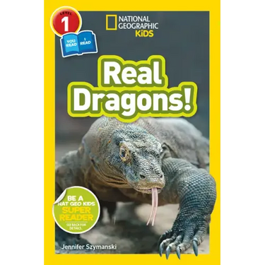 Real Dragons! (National Geographic Kids Readers, Level 1/Co-Reader)