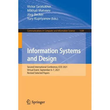 Information Systems and Design: Second International Conference, ICID 2021, Virtual Event, September 6-7, 2021, Revised Selected Papers