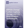 Climate Change, Carbon Capture, Storage and CO2 Mineralisation Technologies