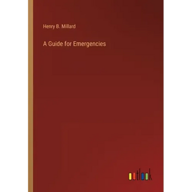 A Guide for Emergencies