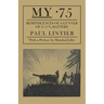 My .75 - Reminiscences of a Gunner of a 75m/M Battery
