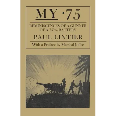 My .75 - Reminiscences of a Gunner of a 75m/M Battery