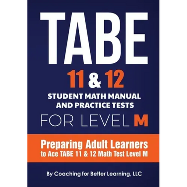 TABE 11 and 12 Student Math Manual and Practice Tests for LEVEL M