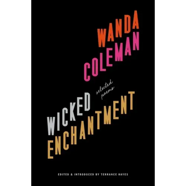 Wicked Enchantment: Selected Poems