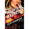 Voluntary Madness