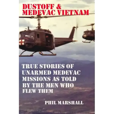 Dustoff and Medevac Vietnam